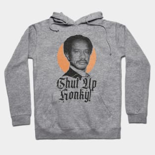 VINTAGE RETRO SHUT UP HONKY! Hoodie